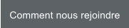 Comment nous rejoindre